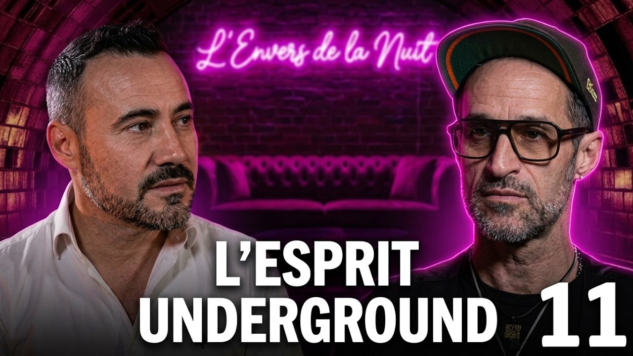 L'Envers de la Nuit — L'esprit underground, épisode 11